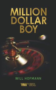 Million Dollar Boy, Hofmann Will