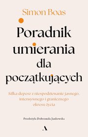 Poradnik umierania dla pocztkujcych, Boas Simon