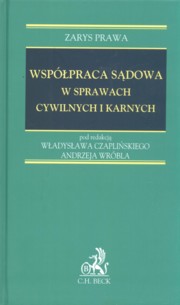 ksiazka tytu: Wsppraca sdowa w sprawach cywilnych i karnych autor: Czapliski Wadysaw, Wrbel Andrzej