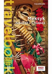 Meksyk Jukatan i Chiapas Travelbook, Pytel-Skiba Ewa, Skiba Pawe