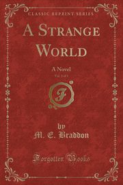 ksiazka tytu: A Strange World, Vol. 2 of 3 autor: Braddon M. E.