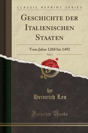 ksiazka tytu: Geschichte der Italienischen Staaten, Vol. 3 autor: Leo Heinrich