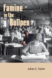 Famine in the Bullpen, Taylor Julian Steven