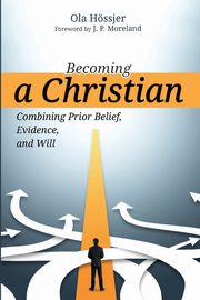 Becoming a Christian, Hossjer Ola