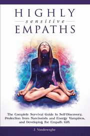 Highly Sensitive Empaths, Vandeweghe J.