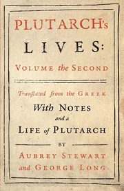 Plutarch's Lives - Vol. II, Plutarch