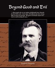 ksiazka tytu: Beyond Good and Evil autor: Nietzsche Friedrich