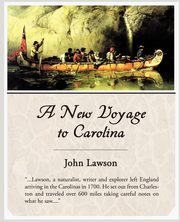 A New Voyage to Carolina, Lawson John