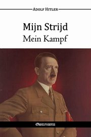 Mijn Strijd - Mein Kampf, Hitler Adolf