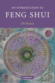 An Introduction to Feng Shui, Bruun Ole