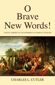 O Brave New Words, Cutler Charles L.