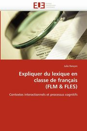 Expliquer du lexique en classe de franais (flm   fles), RANCON-J