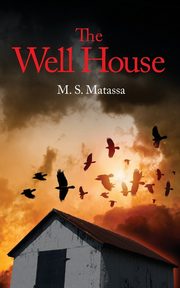 The Well House, Matassa M. S.