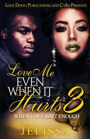 Love Me Even When It Hurts 3, Jelissa