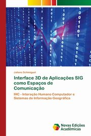 Interface 3D de Aplica?es SIG como Espaos de Comunica?o, Schimiguel Juliano