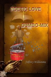 POETIC LOVE GUMBO-MIX, WILLIAMS JEFFERY