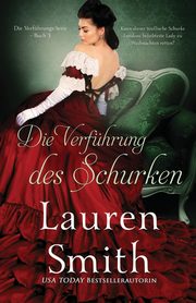 Die Verfhrung des Schurken, Smith Lauren