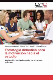 Estrategia Didactica Para La Motivacion Hacia El Estudio, Aday Juan Diadenys