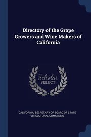 Directory of the Grape Growers and Wine Makers of California, Secretary of Board of State Viticultural