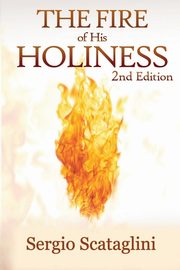 The Fire of His Holiness, Sergio Scataglini