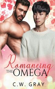 Romancing the Omega, Gray C. W.