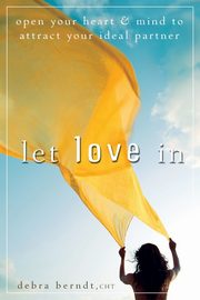 Let Love In, Berndt Debra