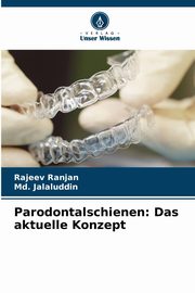 Parodontalschienen, Ranjan Rajeev