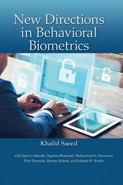 New Directions in Behavioral Biometrics, 