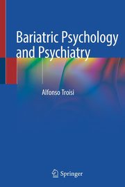 Bariatric Psychology and Psychiatry, Troisi Alfonso