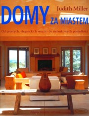 ksiazka tytu: Domy za miastem autor: Miller Judith