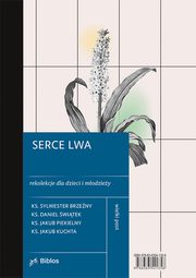 Serce lwa, Brzeny Sylwester, witek Daniel, Piekielny Jakub, Kuchta Jakub