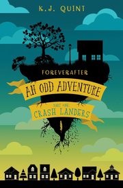 Foreverafter, Quint K.J.