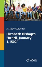 A Study Guide for Elizabeth Bishop's 