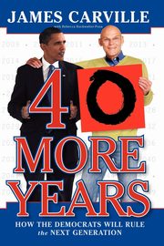 40 More Years, Carville James