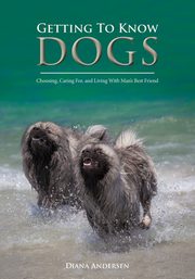 Getting to Know Dogs, Andersen Diana Janette