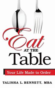 Eat at the Table, Bennett Talisha L