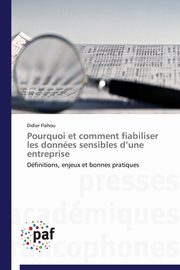 Pourquoi et comment fiabiliser les donnes sensibles d une entreprise, FLAHOU-D