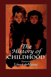 The History of Childhood, Demause Llyod