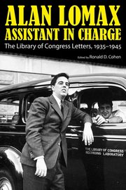Alan Lomax, Assistant in Charge, 