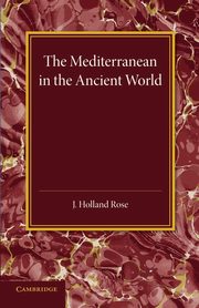 The Mediterranean in the Ancient World, Holland Rose J.