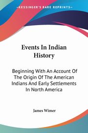 Events In Indian History, Wimer James