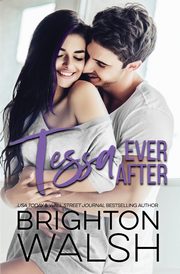 Tessa Ever After, Walsh Brighton