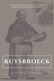 Ruysbroeck, Underhill Evelyn