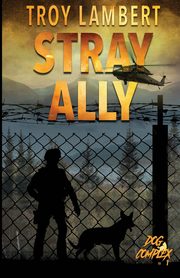 Stray Ally, Lambert Troy