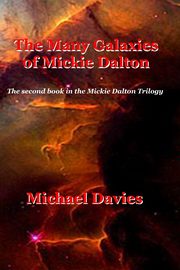 The Many Galaxies of Mickie Dalton, Davies Michael