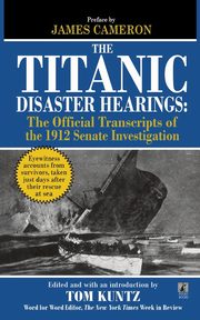 The Titanic Disaster Hearings, 