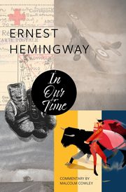 In Our Time (Warbler Classics), Hemingway Ernest