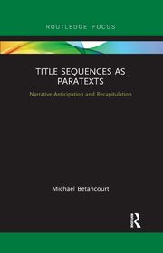 Title Sequences as Paratexts, Betancourt Michael