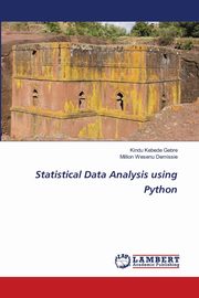 Statistical Data Analysis using Python, Kebede Gebre Kindu