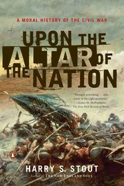 Upon the Altar of the Nation, Stout Harry S.